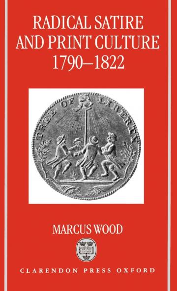 Radical Satire and Print Culture 1790-1822