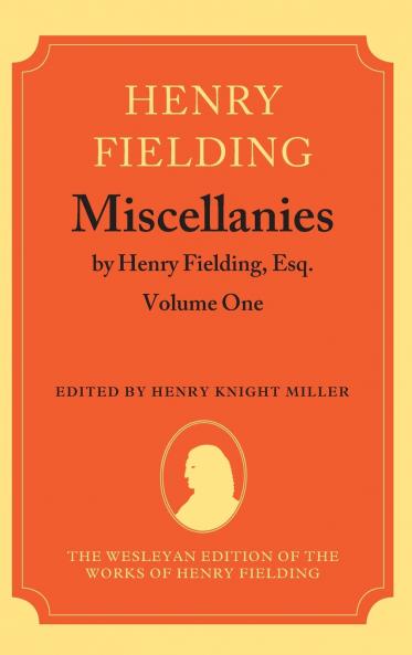 Miscellanies by Henry Fielding Esq.