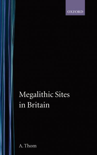Megalithic Sites in Britain