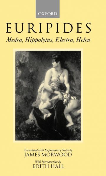 Medea Hippolytus Electra Helen