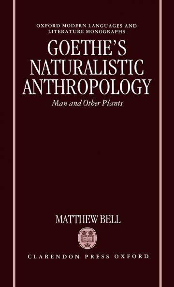 Goethe's Naturalistic Anthropology