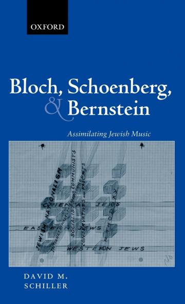 Bloch Schoenberg and Bernstein