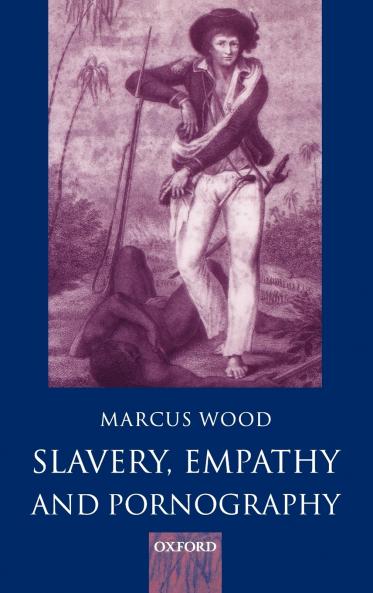 Slavery Empathy and Pornography