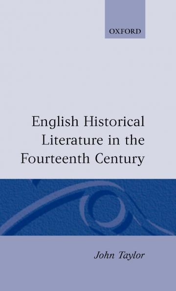 English Historical Literature in the Fourteenth Century