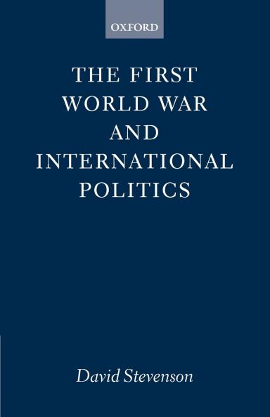 The First World War and International Politics