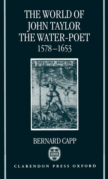 The World of John Taylor the Water-Poet 1578-1653