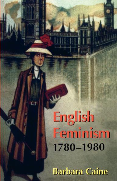English Feminism 1780-1980