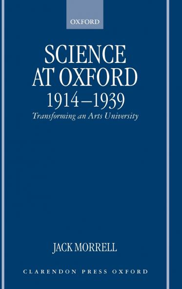 Science at Oxford 1914-1939