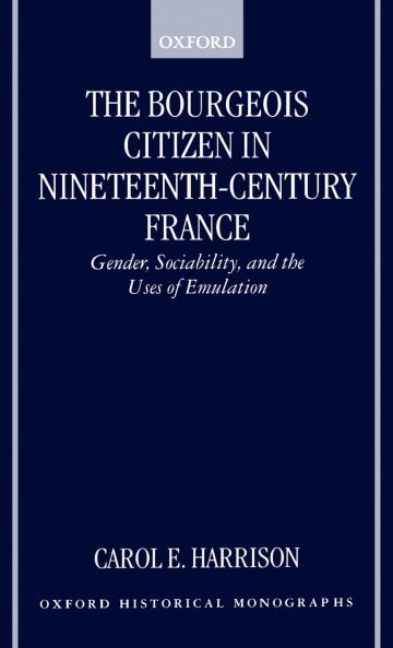 The Bourgeois Citizen in Nineteenth Century France
