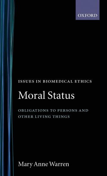 Moral Status ' Obligations to Persons and Other Living Things ' (I.B.E.)