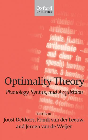 Optimality Theory; Phonology Syntax and Acquisition
