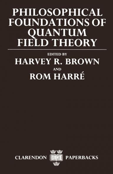 Philosophical Foundations of Quantum Field Theory