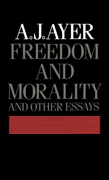 Freedom and Morality and Other Essays
