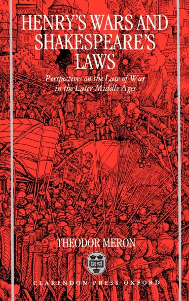 Henry's Wars and Shakespear's Laws