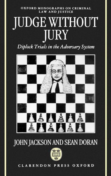 Judge Without Jury ' Diplock Trials in the Adversary System ' (Omclj)