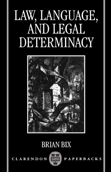 Law Language and Legal Determinacy