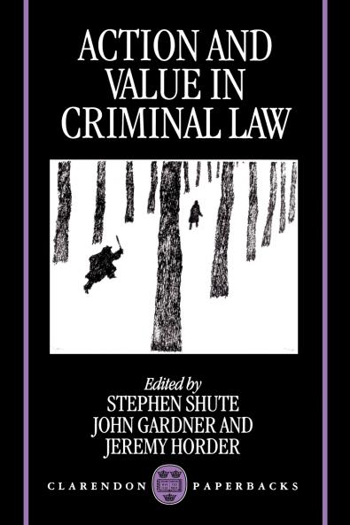 Action and Value in Criminal Law