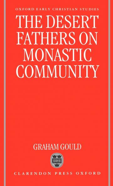 The Desert Fathers on Monastic Community