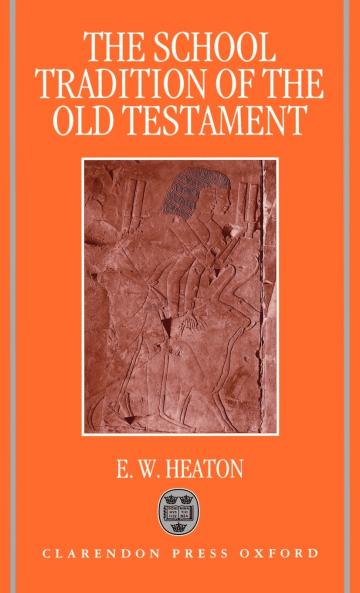 The School Tradition of the Old Testament