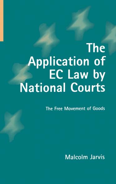 The Application of EC Law by National Courts