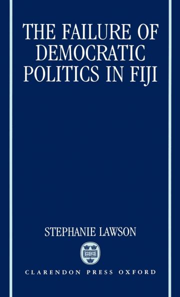 The Failure of Democratic Politics in Fiji