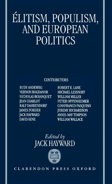 Elitism Populism and European Politics