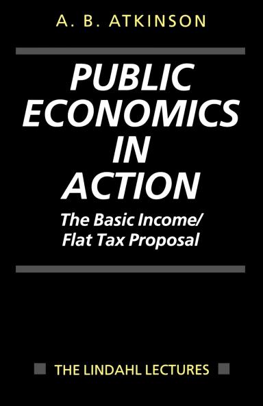 Public Economics in Action (the Basic Income/Flat Tax Proposal)