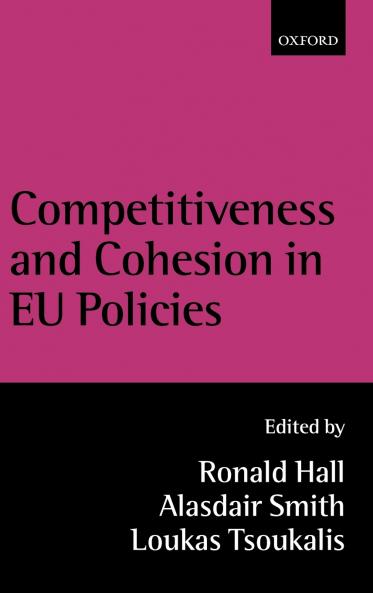 Competitiveness and Cohesion in Eu Policies