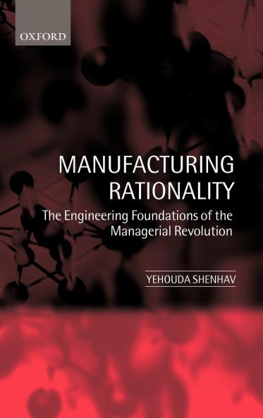 Manufacturing Rationality