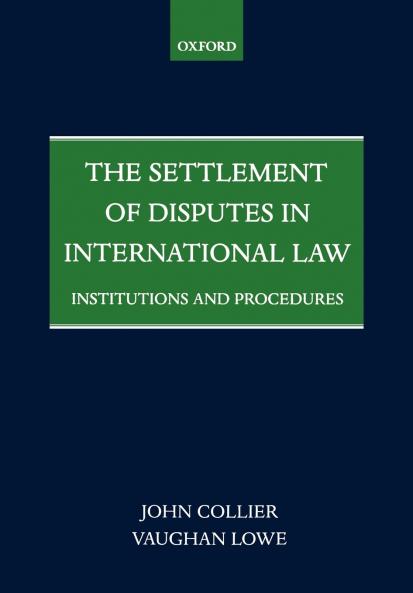 The Settlement of Disputes in International Law Institutions and Procedures (Paperback)