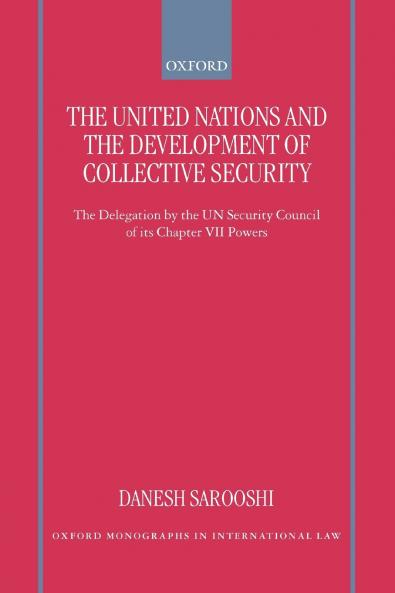The United Nations and the Development of Collective Security