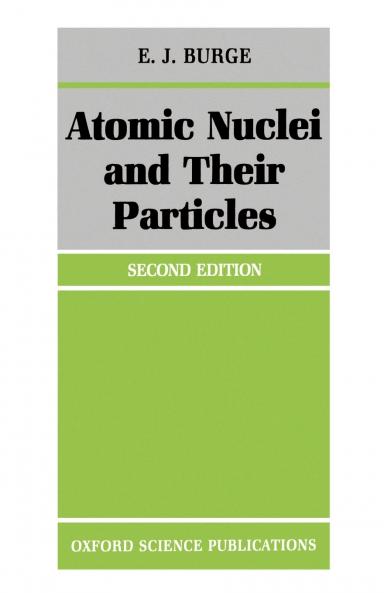 Atomic Nuclei and Their Particles