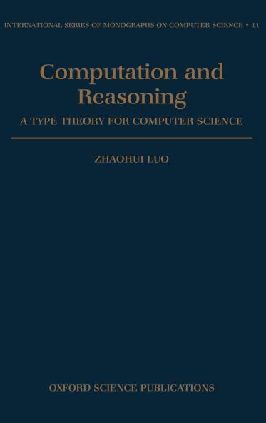 Computation and Reasoning - A Type Theory for Computer Science