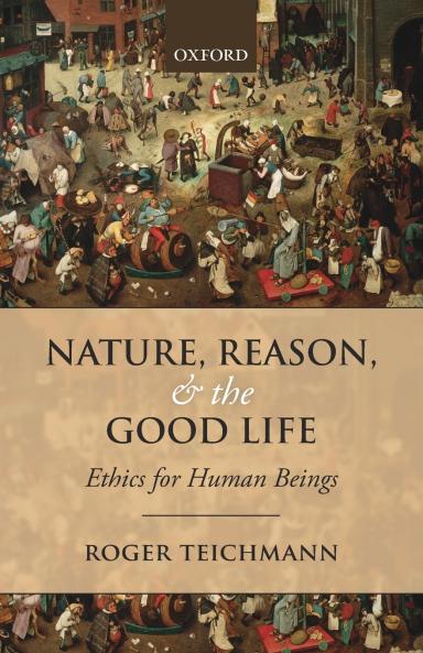 Nature Reason and the Good Life
