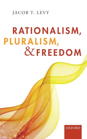 Rationalism Pluralism and Freedom