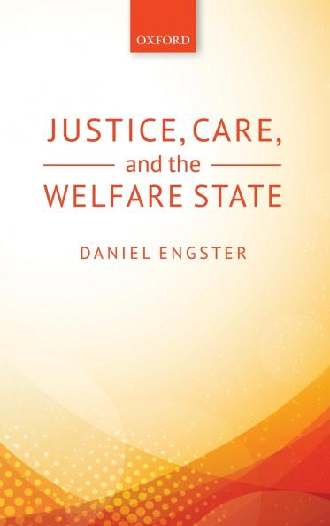 Justice Care and the Welfare State