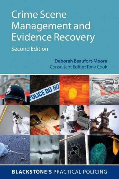 Crime Scene Management and Evidence Recovery (Revised)