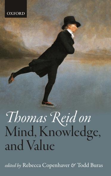 Thomas Reid on Mind Knowledge and Value