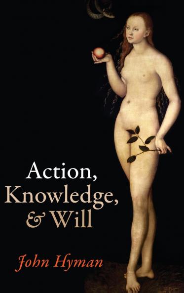 Action Knowledge and Will