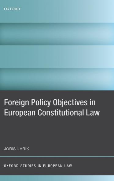 Foreign Policy Objectives in European Constitutional Law