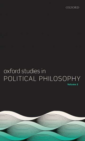 Oxford Studies in Political Philosophy Volume 2