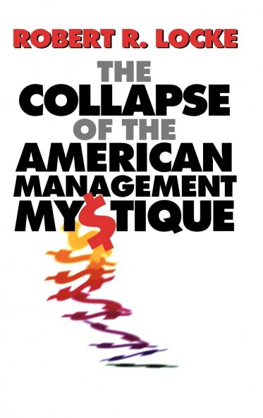 The Collapse of the American Management Mystique