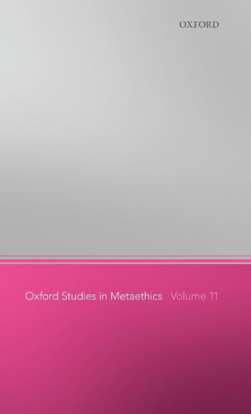 Oxford Studies in Metaethics 11
