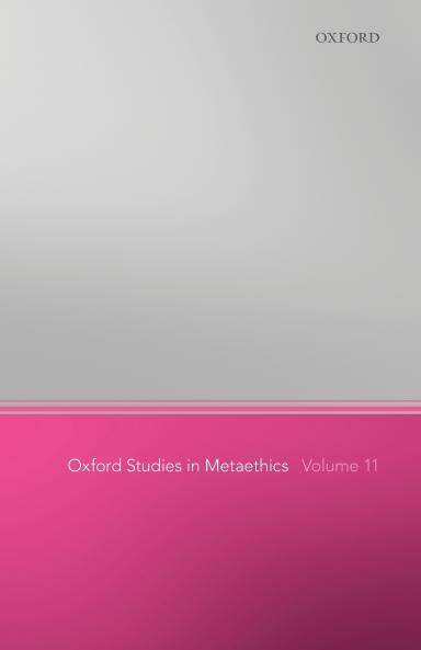 Oxford Studies in Metaethics 11
