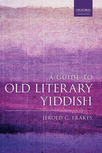 A Guide to Old Literary Yiddish