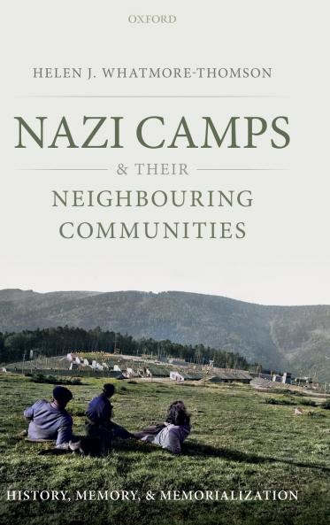 Nazi Camps and Their Neighbouring Communities