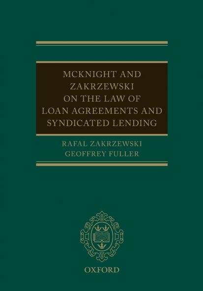 McKnight and Zakrzewski on the Law of Loan Agreements and Syndicated Lending