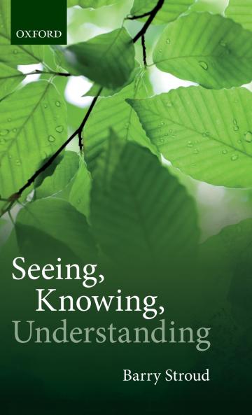 Seeing Knowing Understanding