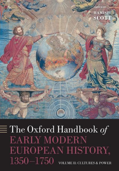 The Oxford Handbook of Early Modern European History 1350-1750