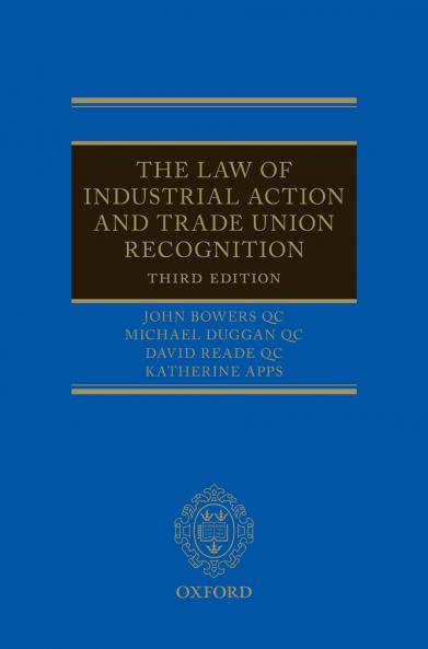 Law of Industrial Action and Trade Union Recognition 3e